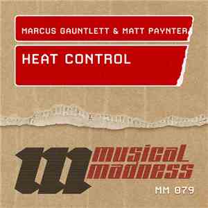 Marcus Gauntlett & Matt Paynter - Heat Control download flac