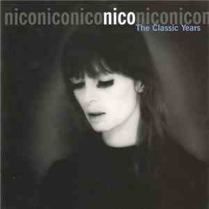 Nico  - The Classic Years download flac