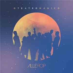 O Teatro Mágico - Allehop download flac