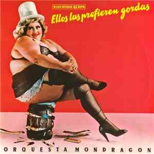 Orquesta Mondragón - Ellos Las Prefieren Gordas download flac