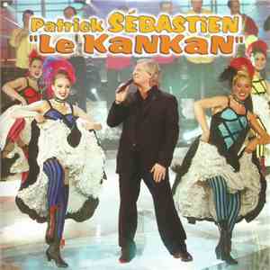Patrick Sebastien - Le Kankan download flac