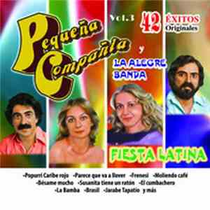 Pequeña Compañia y La Alegre Banda - Fiesta Latina Vol.3 download flac