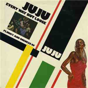 Plunky And Oneness Of Juju - Every Way But Loose download flac