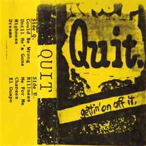 Quit - Gettin' On Off It download flac