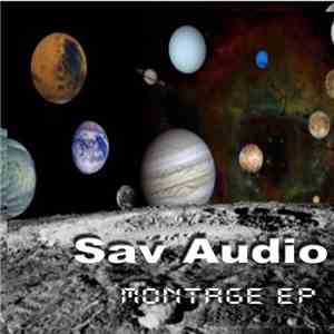 Sav Audio - Montage EP download flac