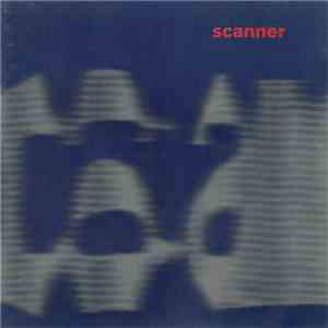 Scanner - Scanner download flac
