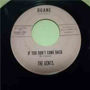 The Gents  - If You Don't Come Back / I'll Cry download flac
