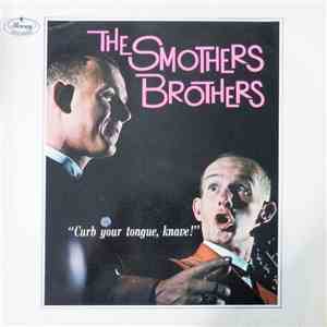 The Smothers Brothers - Curb Your Tongue, Knave! download flac