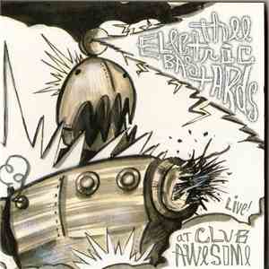 Thee Electric Bastards - Live! At Club Awesome download flac