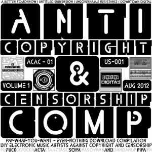 Various - Anti Copyright & Censorship Compilation Volume 1 download flac