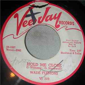 Wade Flemons - Hold Me Close / You'll Remain Forever download flac