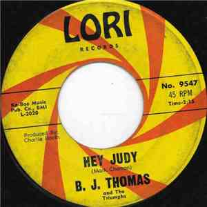 B. J. Thomas And The Triumphs  - Hey, Judy! download flac