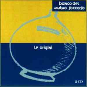Banco Del Mutuo Soccorso - Le Origini download flac