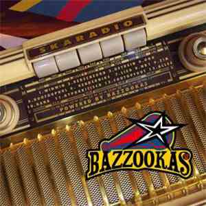 Bazzookas - www.skaradio.nl download flac