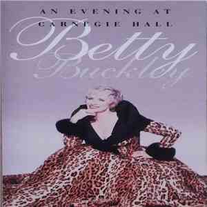 Betty Buckley - An Evening At Carnegie Hall download flac
