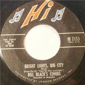 Bill Black's Combo - Bright Lights, Big City / Red Light download flac