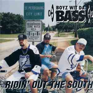 Boyz Wit Da Bass - Ridin' Out The South download flac