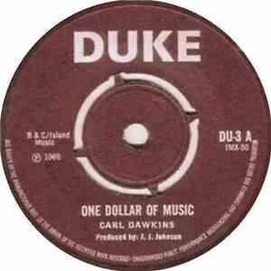 Carl Dawkins - One Dollar Of Music / I'll Make It Up download flac