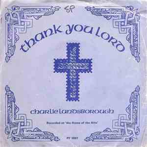 Charlie Landsborough - Thank You Lord download flac