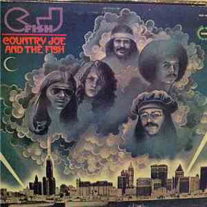 Country Joe And The Fish - C.J. Fish download flac