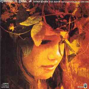 Eyeless In Gaza - Kodak Ghosts Run Amok (Chronological Singles Etc 1980-1986) download flac