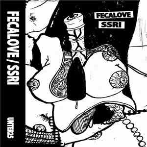 Fecalove / SSRI - Fecalove / SSRI download flac