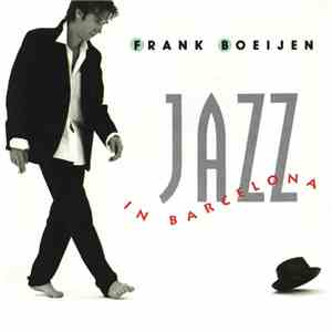 Frank Boeijen - Jazz In Barcelona FLAC album