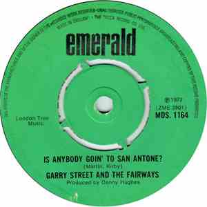 Garry Street and The Fairways  - Is Anybody Goin' To San Antone? download flac