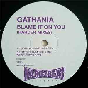 Gathania - Blame It On You (Harder Mixes) download flac