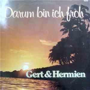 Gert & Hermien - Darum Bin Ich Froh download flac