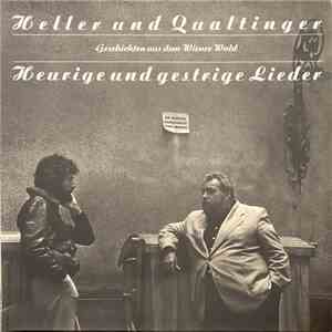 Heller Und Qualtinger - Heurige Und Gestrige Lieder - Geschichten Aus Dem Wienerwald download flac