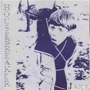 Housebreaker  / Helva - Jake download flac