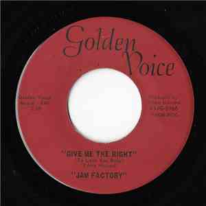 Jam Factory  - Give Me The Right (To Love You Baby) / Good Lovin Woman download flac