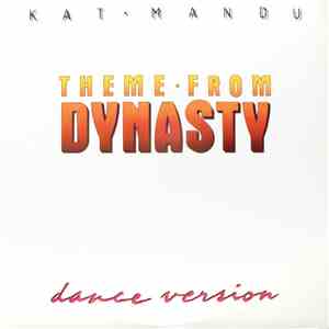 Kat Mandu - Theme From Dynasty (Dance Version) download flac
