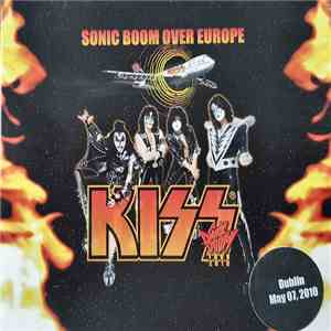 Kiss - Sonic Boom over Europe Dublin download flac
