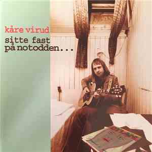 Kåre Virud - Sitte Fast På Notodden... download flac
