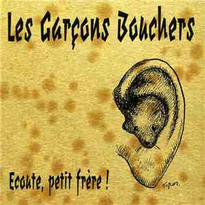 Les Garçons Bouchers - Ecoute, Petit Frère ! download flac