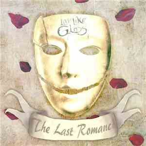 Live Like Glass - The Last Romance download flac