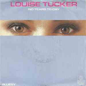 Louise Tucker - No Tears To Cry download flac