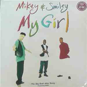 Mikey And Smiley Featuring DBD  - My Girl (The Big Bad John Song) download flac