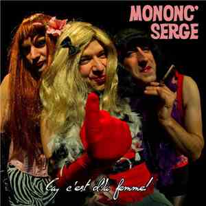 Mononc' Serge - Ça, C'Est D'La Femme! download flac