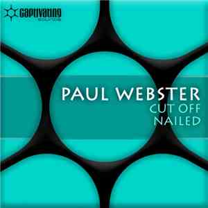 Paul Webster  - Cut Off / Nailed download flac