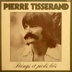 Pierre Tisserand - Poings Et Pieds Liés download flac