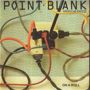 Point Blank  - American Exce$$ / On A Roll download flac