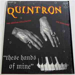 Quintron - These Hands Of Mine download flac