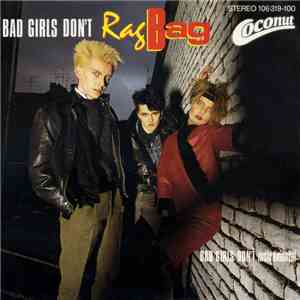Rag Bag - Bad Girls Don't download flac
