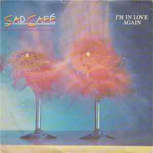 Sad Café - I'm In Love Again download flac