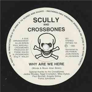Scully And Crossbones - Why Are We Here download flac