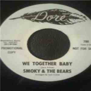 Smoky & The Bears - We Together Baby / Let's Dance download flac