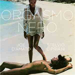 Stelvio Cipriani - Orgasmo Nero (Original Motion Picture Soundtrack) download flac